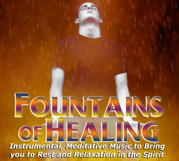 Fountains of Healing (Soaking CD) - by Lane Sitz 